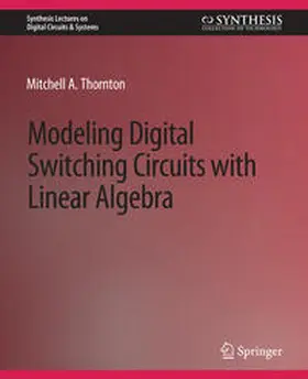 Thornton |  Modeling Digital Switching Circuits with Linear Algebra | eBook | Sack Fachmedien