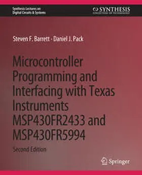 Barrett / Pack | Microcontroller Programming and Interfacing with Texas Instruments MSP430FR2433 and MSP430FR5994 | E-Book | sack.de