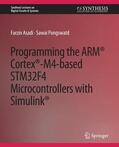 Pongswatd / Asadi |  Programming the ARM® Cortex®-M4-based STM32F4 Microcontrollers with Simulink® | Buch |  Sack Fachmedien