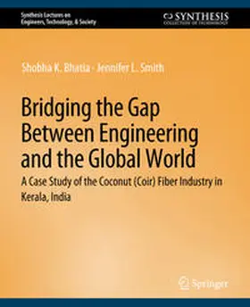 Bhatia / Smith | Bridging the Gap Between Engineering and the Global World | E-Book | sack.de