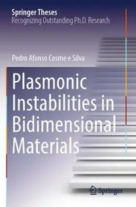 Cosme e Silva |  Plasmonic Instabilities in Bidimensional Materials | Buch |  Sack Fachmedien