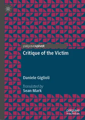 Giglioli |  Critique of the Victim | Buch |  Sack Fachmedien