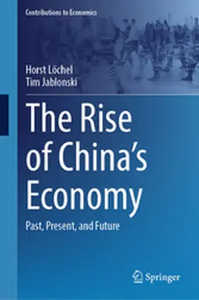 Löchel / Jablonski | The Rise of China's Economy | E-Book | www.sack.de