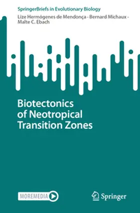 Hermógenes de Mendonça / Michaux / Ebach |  Biotectonics of Neotropical Transition Zones | eBook | Sack Fachmedien