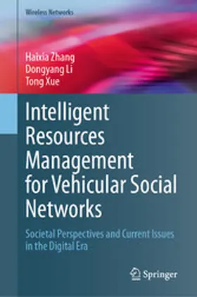Zhang / Li / Xue | Intelligent Resources Management for Vehicular Social Networks | E-Book | www.sack.de