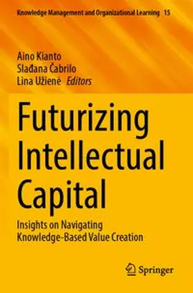 Kianto / Cabrilo / Užiene |  Futurizing Intellectual Capital | Buch |  Sack Fachmedien