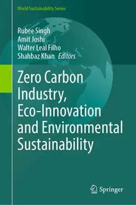Singh / Joshi / Filho |  Zero Carbon Industry, Eco-Innovation and Environmental Sustainability | eBook | Sack Fachmedien