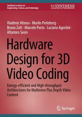 Afonso / Perleberg / Susin |  Hardware Design for 3D Video Coding | Buch |  Sack Fachmedien