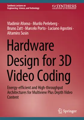 Afonso / Perleberg / Zatt | Hardware Design for 3D Video Coding | E-Book | sack.de