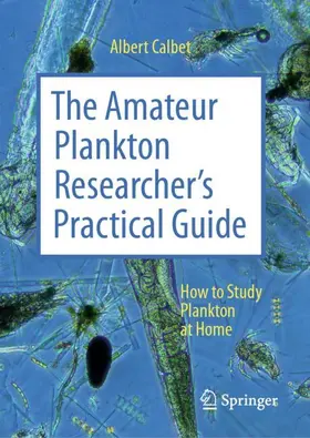 Calbet |  The Amateur Plankton Researcher's Practical Guide | Buch |  Sack Fachmedien