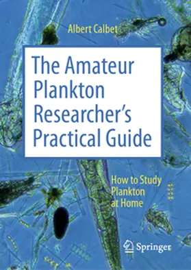 Calbet |  The Amateur Plankton Researcher's Practical Guide | eBook | Sack Fachmedien