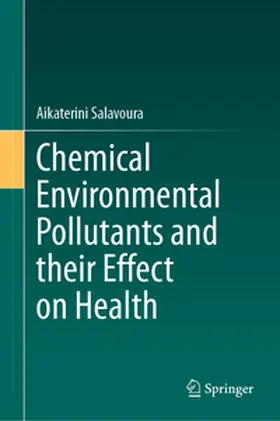 Salavoura | Chemical Environmental Pollutants and their Effect on Health | E-Book | www.sack.de
