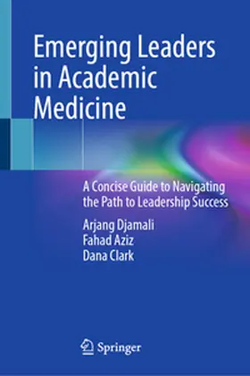 Djamali / Aziz / Clark |  Emerging Leaders in Academic Medicine | Buch |  Sack Fachmedien