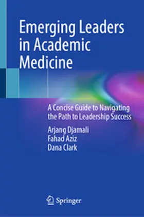 Djamali / Aziz / Clark |  Emerging Leaders in Academic Medicine | eBook | Sack Fachmedien