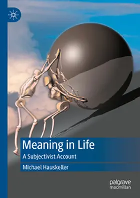 Hauskeller |  Meaning in Life | Buch |  Sack Fachmedien