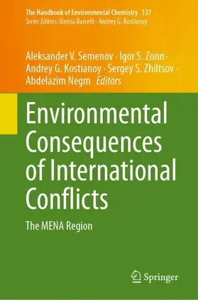 Semenov / Zonn / Kostianoy |  Environmental Consequences of International Conflicts | Buch |  Sack Fachmedien