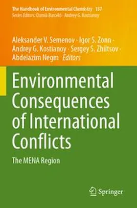 Semenov / Zonn / Kostianoy |  Environmental Consequences of International Conflicts | Buch |  Sack Fachmedien