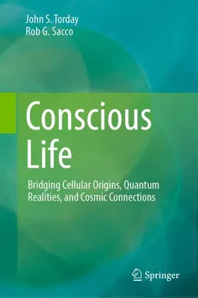 Torday / Sacco |  Conscious Life | Buch |  Sack Fachmedien