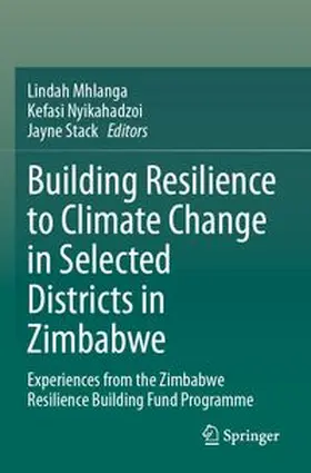 Mhlanga / Nyikahadzoi / Stack |  Building Resilience to Climate Change in Selected Districts in Zimbabwe | Buch |  Sack Fachmedien