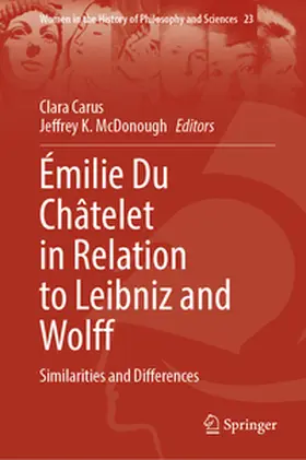McDonough / Carus |  Émilie Du Châtelet in Relation to Leibniz and Wolff | Buch |  Sack Fachmedien