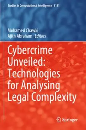 Chawki / Abraham |  Cybercrime Unveiled: Technologies for Analysing Legal Complexity | Buch |  Sack Fachmedien