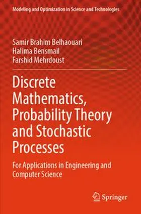 Brahim Belhaouari / Bensmail / Mehrdoust |  Discrete Mathematics, Probability Theory and Stochastic Processes | Buch |  Sack Fachmedien