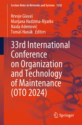 Glavaš / Hanák / Hadzima-Nyarko |  33rd International Conference on Organization and Technology of Maintenance (OTO 2024) | Buch |  Sack Fachmedien