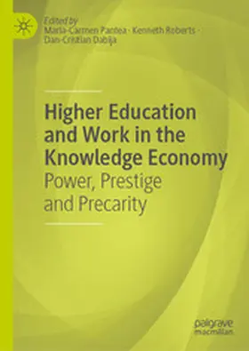 Pantea / Roberts / Dabija |  Higher Education and Work in the Knowledge Economy | eBook | Sack Fachmedien