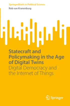 van Kranenburg |  Statecraft and Policymaking in the Age of Digital Twins | eBook | Sack Fachmedien