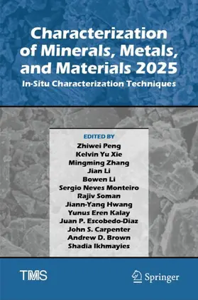 Peng / Escobedo-Diaz / Xie |  Characterization of Minerals, Metals, and Materials 2025 | Buch |  Sack Fachmedien