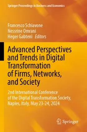 Schiavone / Omrani / Gabteni |  Advanced Perspectives and Trends in Digital Transformation of Firms, Networks, and Society | Buch |  Sack Fachmedien