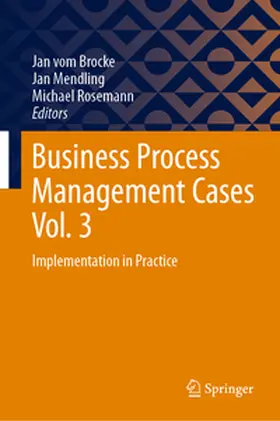 vom Brocke / Mendling / Rosemann |  Business Process Management Cases Vol. 3 | Buch |  Sack Fachmedien