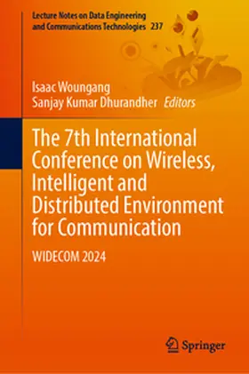 Woungang / Dhurandher |  The 7th International Conference on Wireless, Intelligent and Distributed Environment for Communication | Buch |  Sack Fachmedien