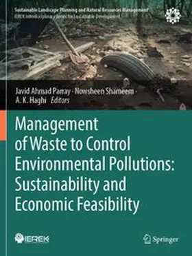 Parray / Shameem / Haghi |  Management of Waste to Control Environmental Pollutions: Sustainability and Economic Feasibility | Buch |  Sack Fachmedien