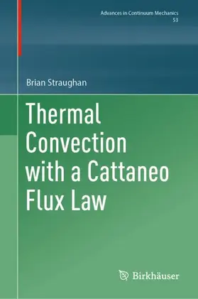 Straughan |  Thermal Convection with a Cattaneo Flux Law | Buch |  Sack Fachmedien