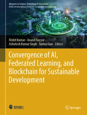 Kumar / Nayyar / Singh |  Convergence of AI, Federated Learning, and Blockchain for Sustainable Development | eBook | Sack Fachmedien
