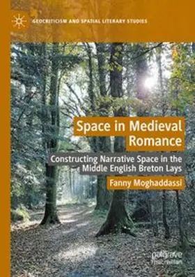 Moghaddassi |  Space in Medieval Romance | Buch |  Sack Fachmedien