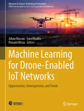 Hassan / Khalifa / Misra |  Machine Learning for Drone-Enabled IoT Networks | eBook | Sack Fachmedien