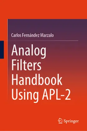 Fernández Marzalo |  Analog Filters Handbook using APL-2 | eBook | Sack Fachmedien