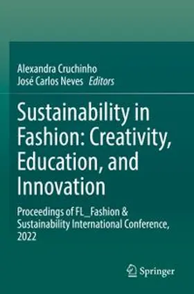 Cruchinho / Neves |  Sustainability in Fashion: Creativity, Education, and Innovation | Buch |  Sack Fachmedien
