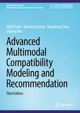 Guan / Song / Zhou |  Advanced Multimodal Compatibility Modeling and Recommendation | eBook | Sack Fachmedien