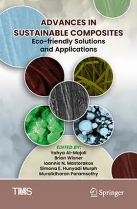 Al-Majali / Wisner / Mastorakos |  Advances in Sustainable Composites | Buch |  Sack Fachmedien