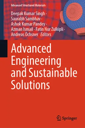 Singh / Sambhav / Öchsner |  Advanced Engineering and Sustainable Solutions | Buch |  Sack Fachmedien