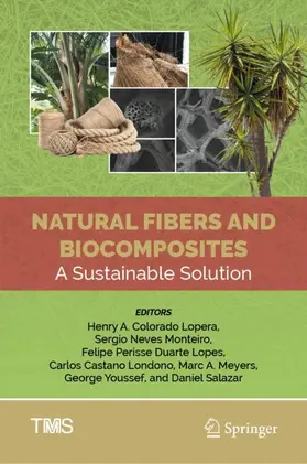 Lopera / Monteiro / Lopes |  Natural Fibers and Biocomposites | Buch |  Sack Fachmedien
