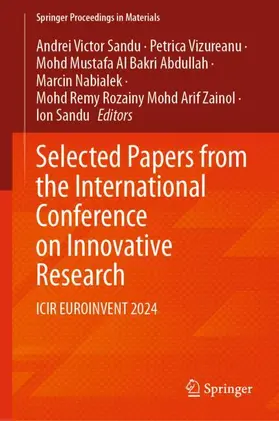 Sandu / Vizureanu / Abdullah |  Selected Papers from the International Conference on Innovative Research | Buch |  Sack Fachmedien