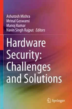 Mishra / Goswami / Kumar |  Hardware Security: Challenges and Solutions | Buch |  Sack Fachmedien
