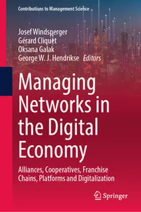 Windsperger / Hendrikse / Cliquet |  Managing Networks in the Digital Economy | Buch |  Sack Fachmedien
