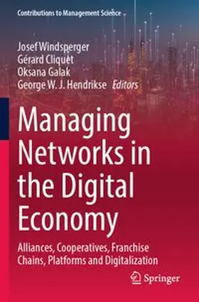 Windsperger / Cliquet / Galak | Managing Networks in the Digital Economy | Buch | 978-3-031-81235-4 | www.sack.de
