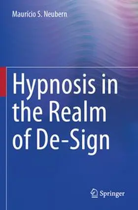 Neubern | Hypnosis in the Realm of De-Sign | Buch | 978-3-031-81298-9 | www.sack.de