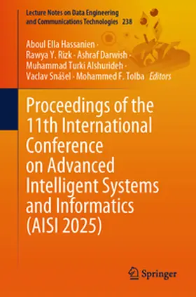 Hassanien / Rizk / Darwish |  Proceedings of the 11th International Conference on Advanced Intelligent Systems and Informatics (AISI 2025) | eBook | Sack Fachmedien